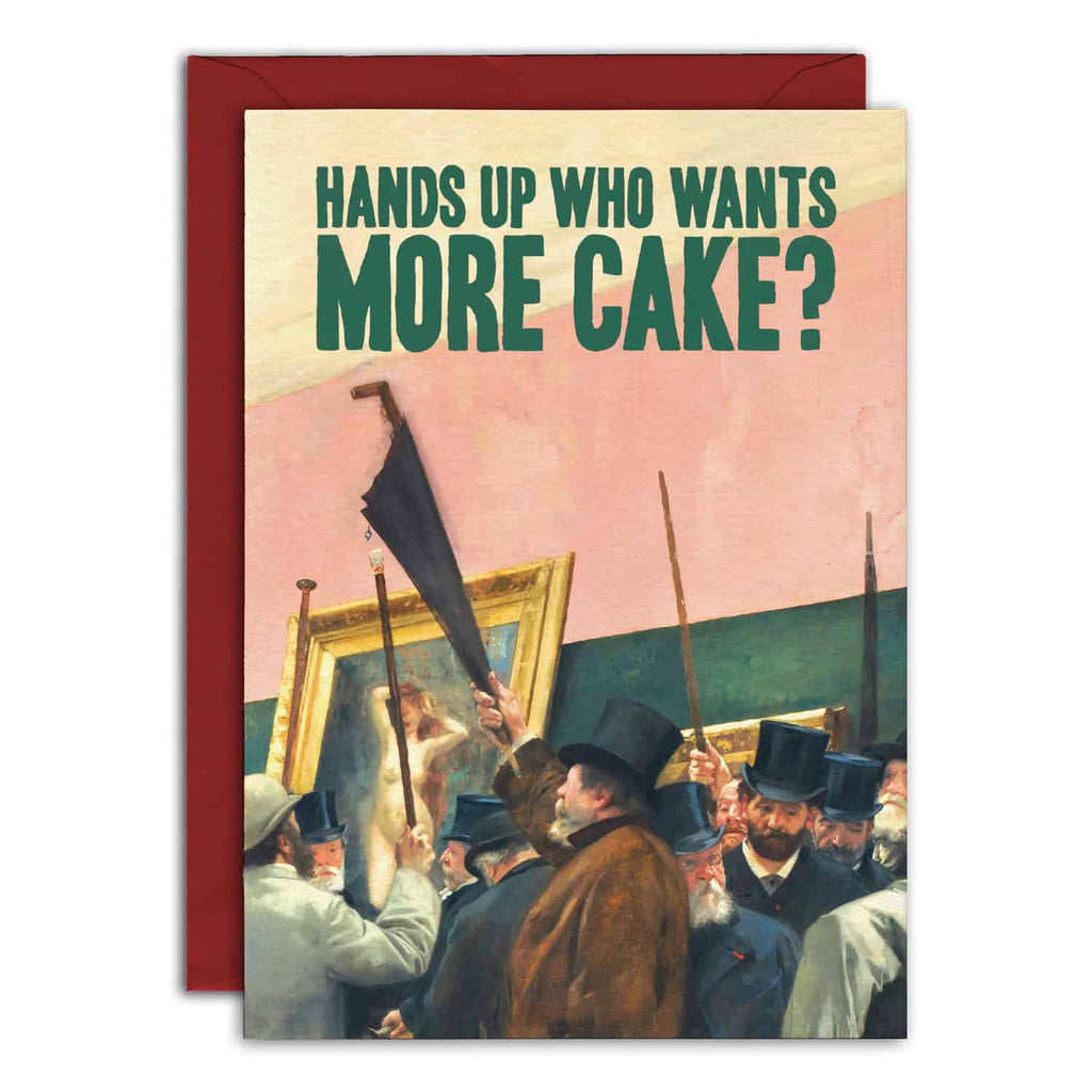 Card with vintage-style illustration of people around a painting and text 'Hands up who wants more cake?'