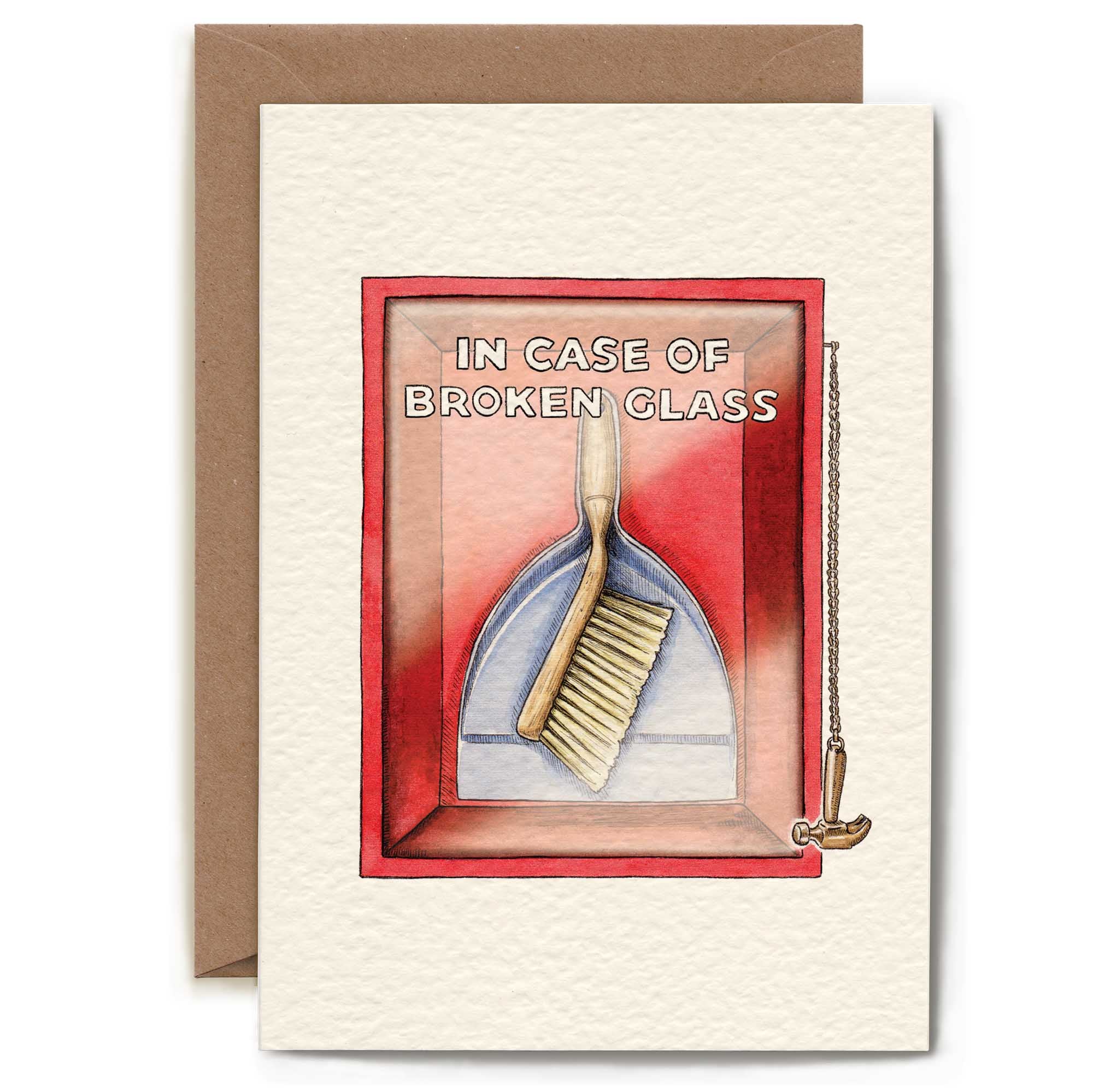 Greeting card with a brush and pan illustration and text 'In Case of Broken Glass' on a red background.