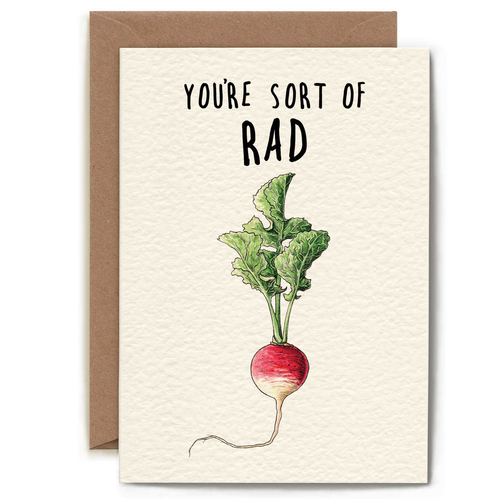 Greeting card with a radish illustration and text 'You're sort of RAD' on a white background.