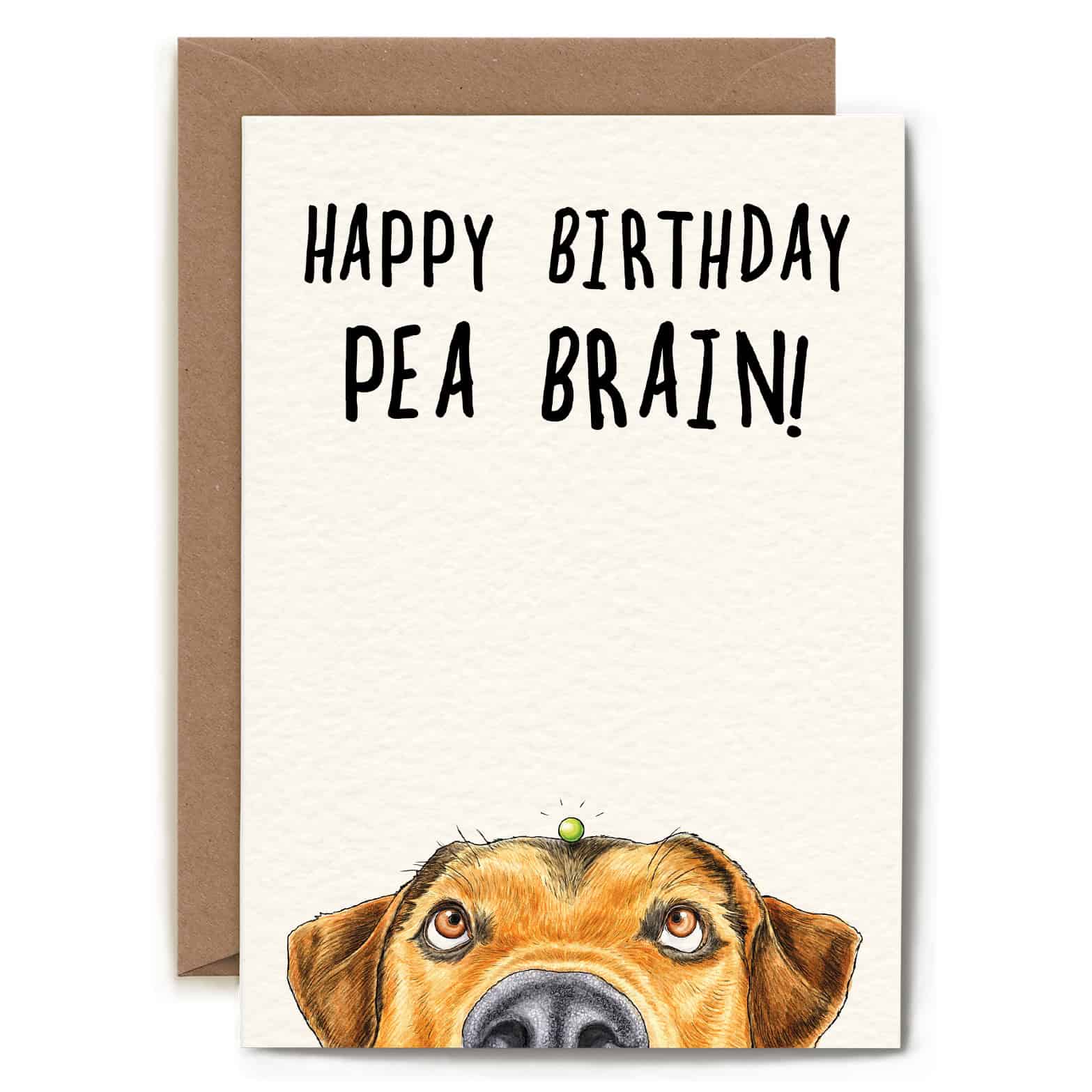Birthday card with dog illustration and 'Happy Birthday Pea Brain!' text