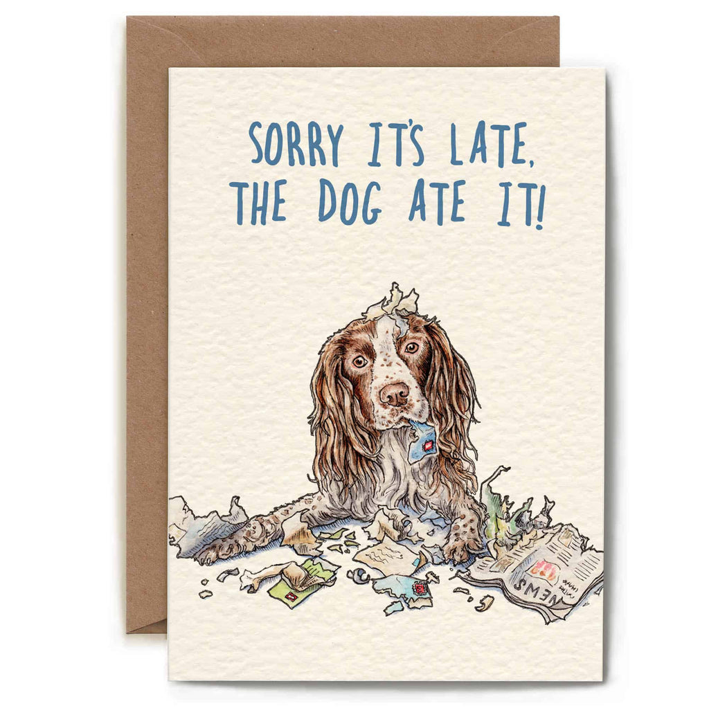 Card with a dog illustration and text 'Sorry it's late, the dog ate it!' on a white background.