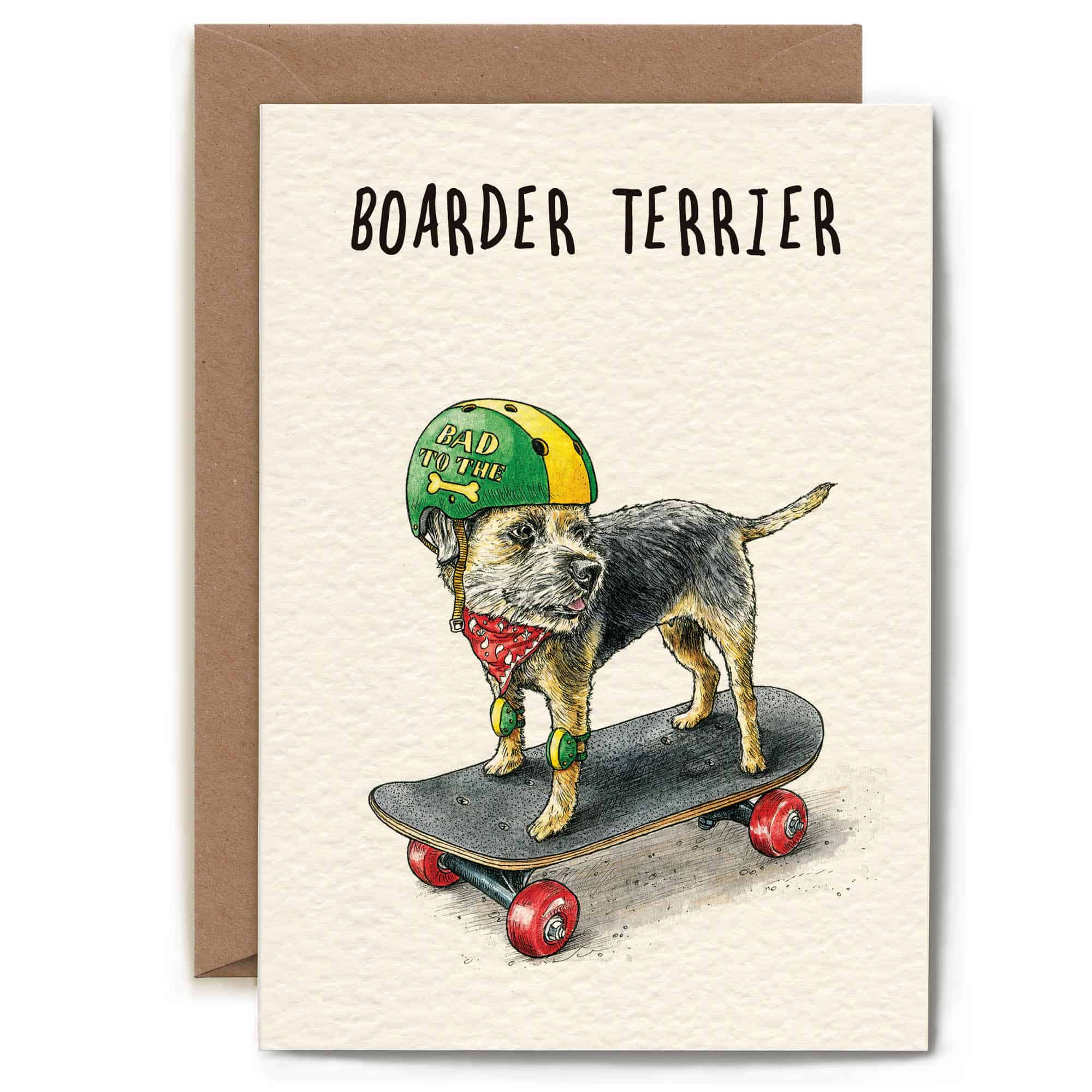 Greeting card with a dog on a skateboard wearing a helmet and bandana, text 'BOARDER TERRIER' above.
