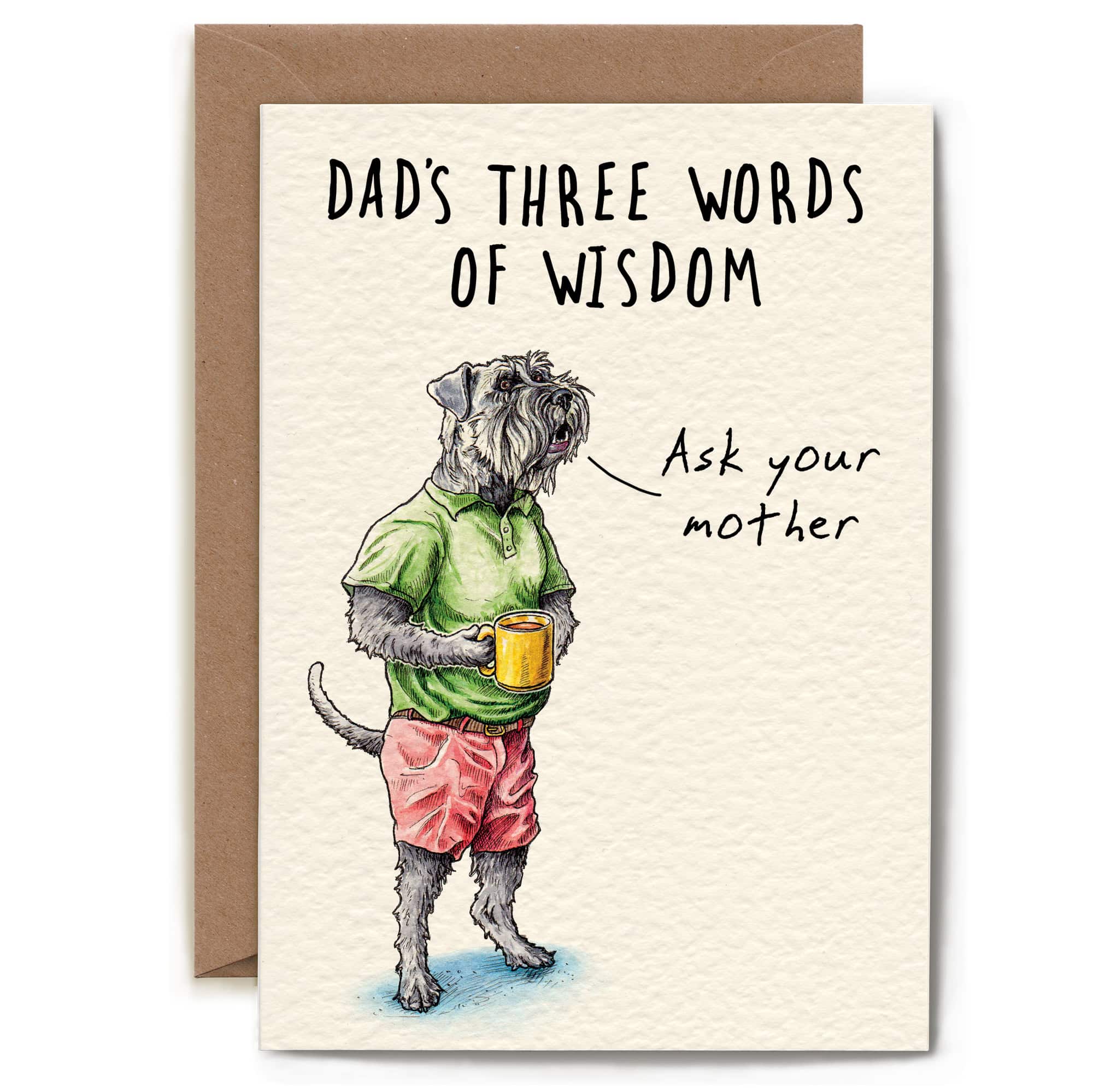 Card with a dog illustration and humorous text about dad's three words of wisdom.