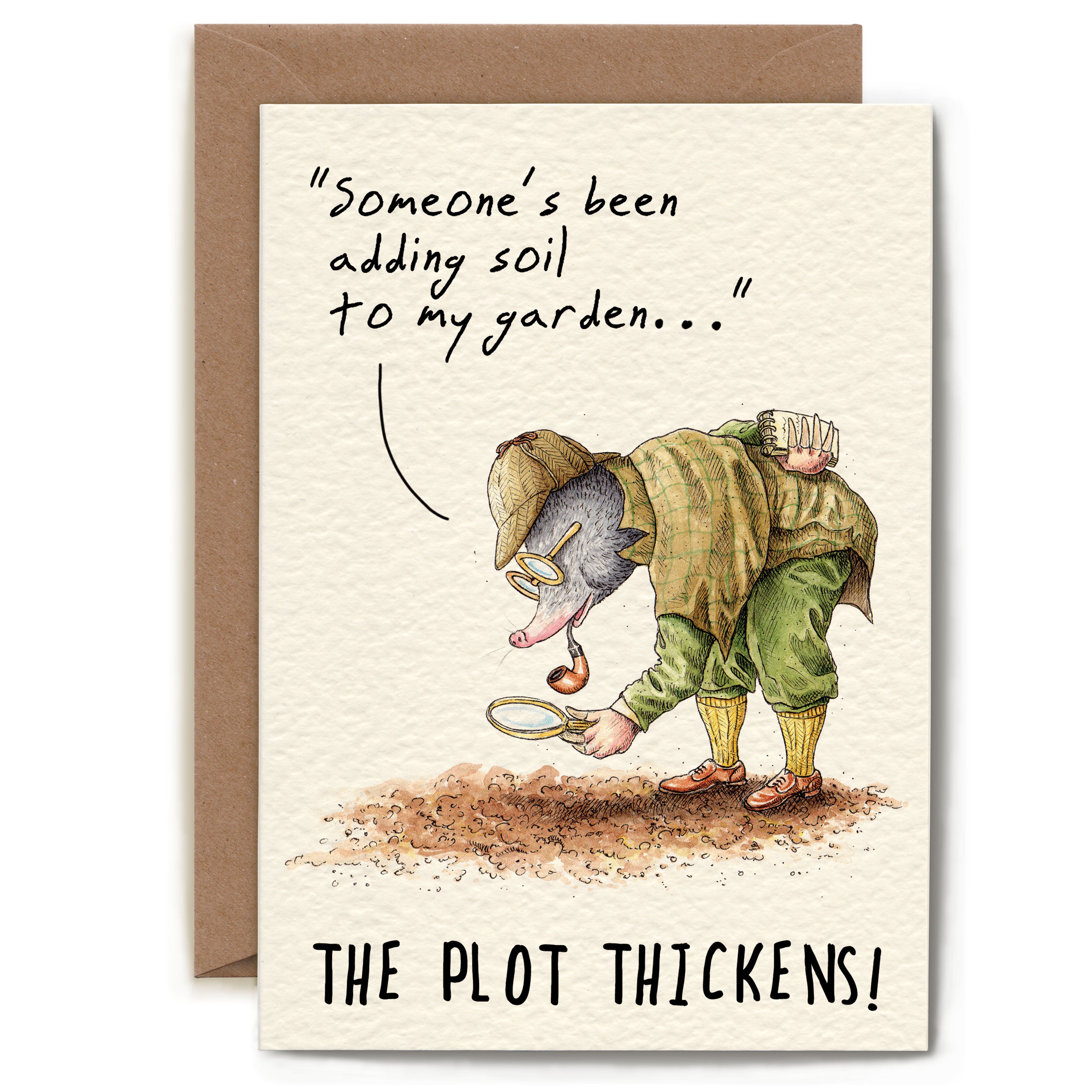 Greeting card with illustration of a mole character in a garden and humorous text.