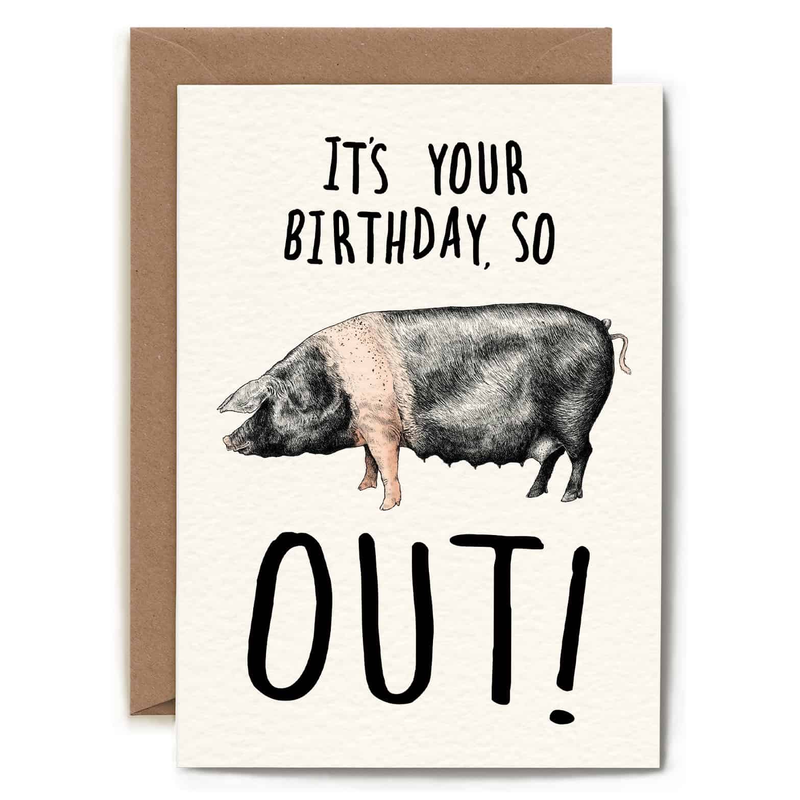 Birthday card with a pig illustration and humorous text on a white background