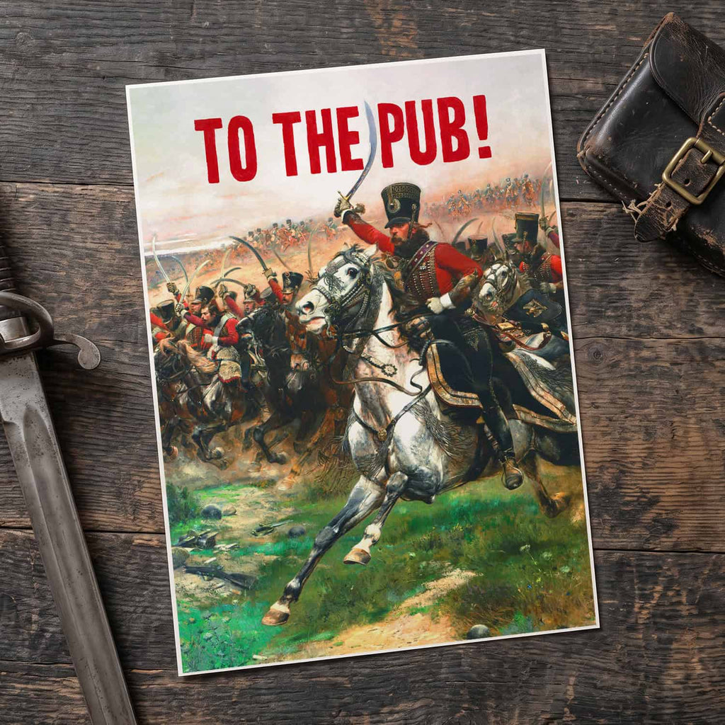 To The Pub! – Funny Cavalry Art Print (A3)