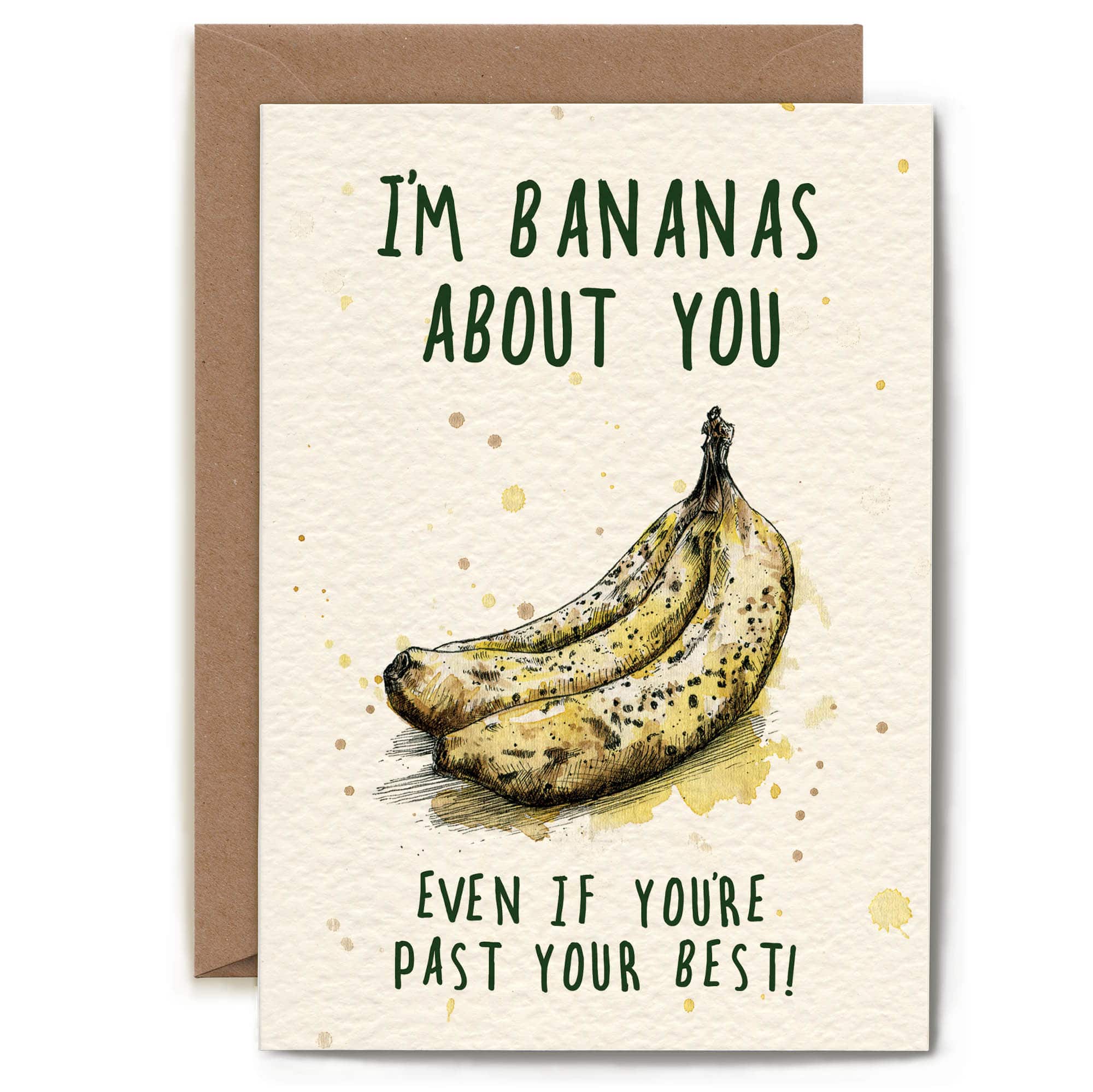 Greeting card with bananas and text 'I'm bananas about you even if you're past your best!' on a beige background.