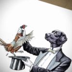 Painting of the top half of a Black Labrador wearing a suit pulling a pheasant from a hat on white paper