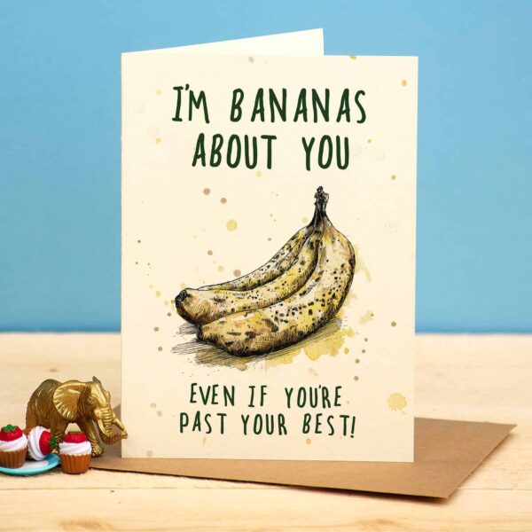 I’m Bananas About You Card